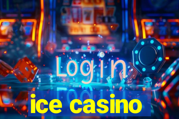 ice casino