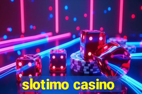 slotimo casino