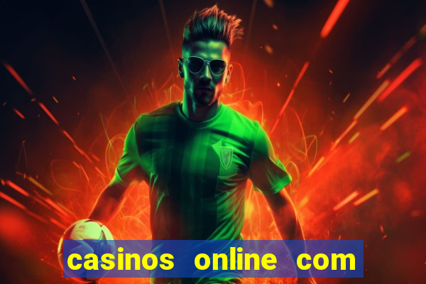 casinos online com bonus de registro