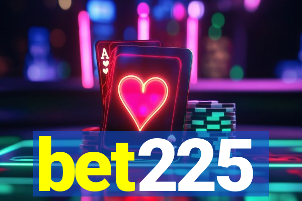 bet225