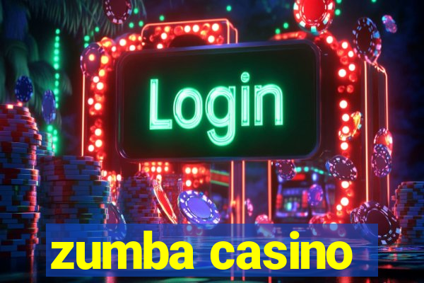 zumba casino