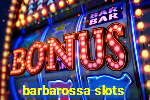 barbarossa slots