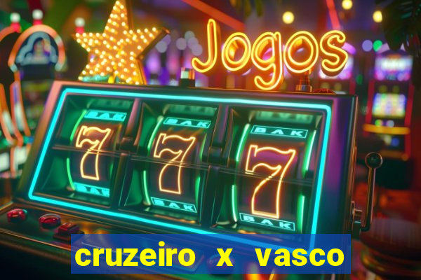 cruzeiro x vasco da gama multicanais