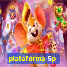 plataforma 5p