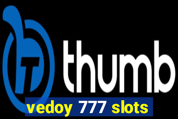 vedoy 777 slots