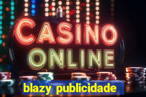 blazy publicidade