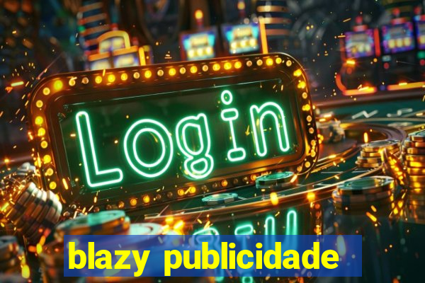 blazy publicidade