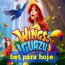 bet para hoje