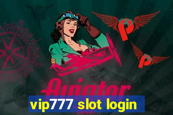 vip777 slot login