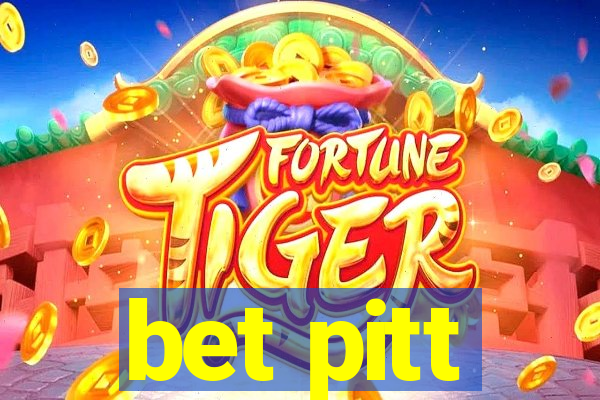 bet pitt