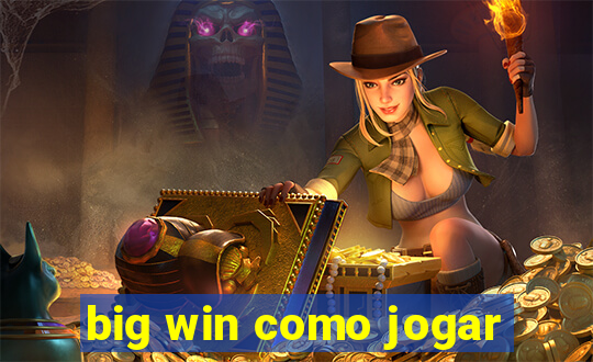 big win como jogar