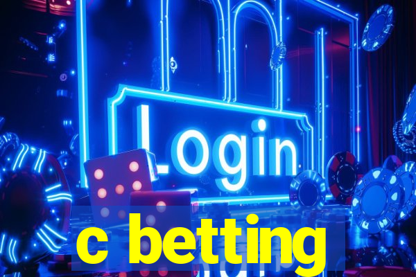 c betting