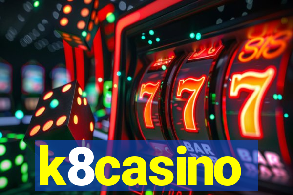 k8casino