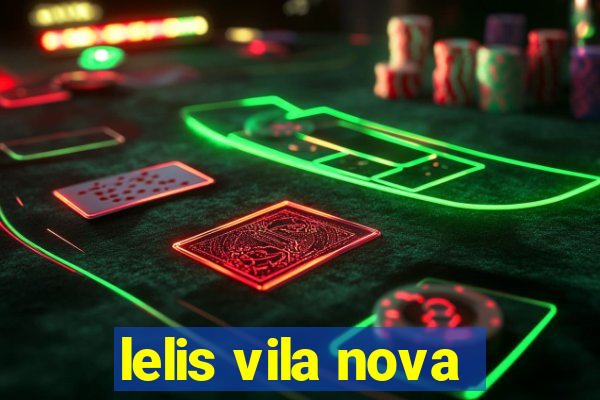 lelis vila nova