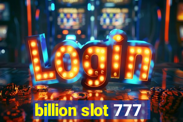 billion slot 777