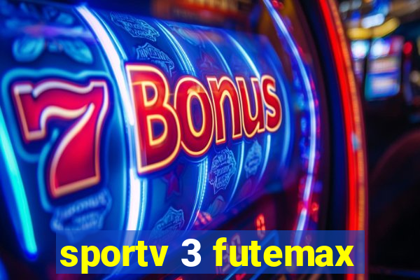 sportv 3 futemax