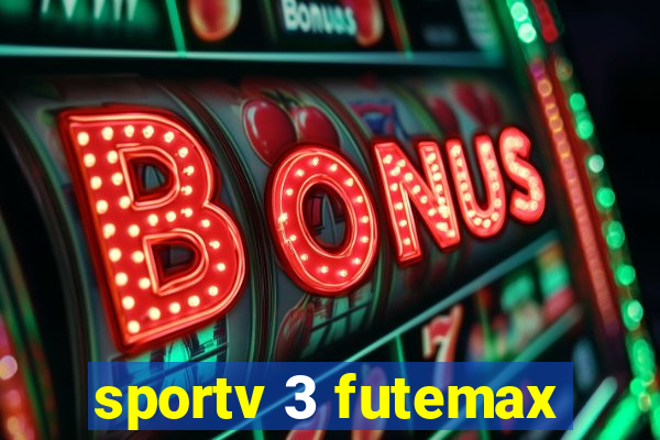 sportv 3 futemax