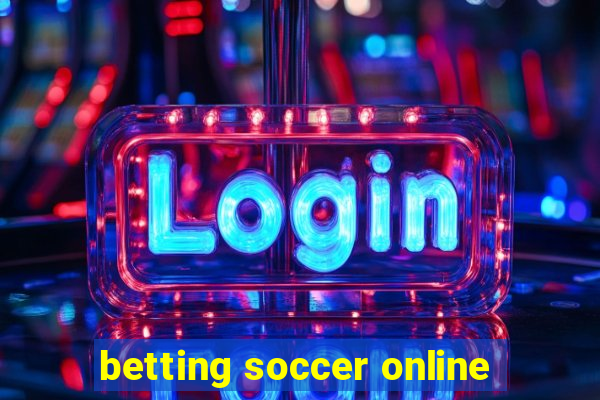 betting soccer online