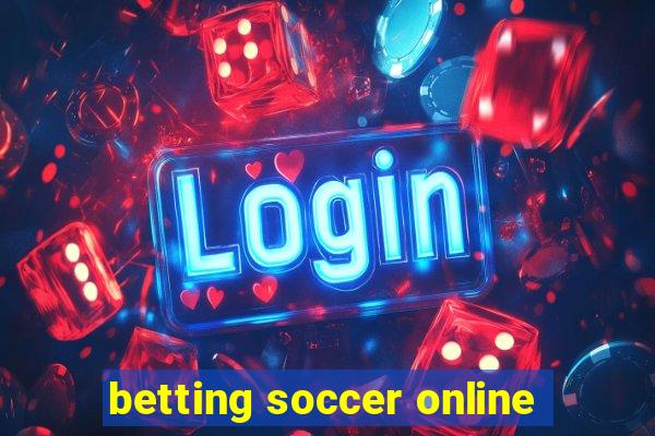 betting soccer online