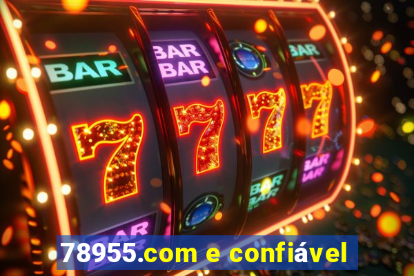 78955.com e confiável