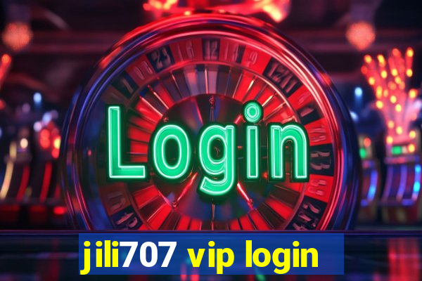 jili707 vip login