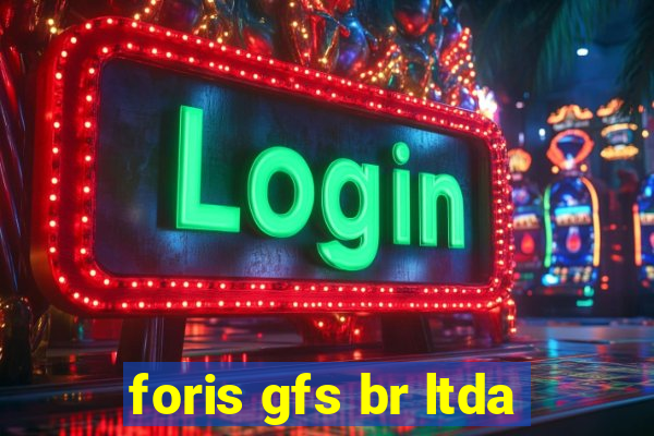 foris gfs br ltda