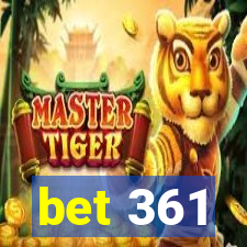 bet 361