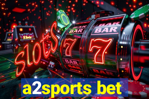 a2sports bet