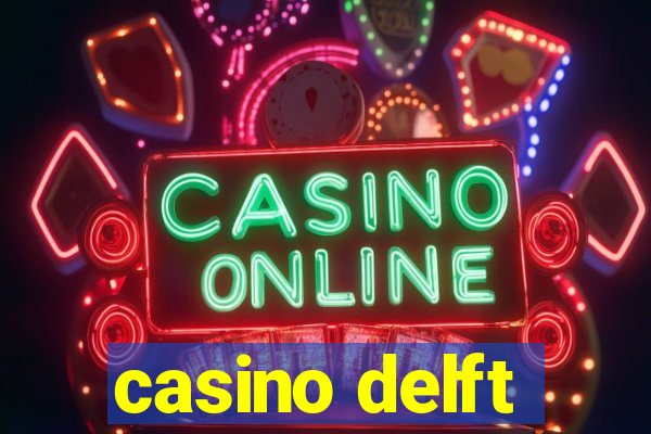 casino delft