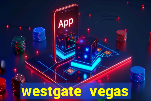 westgate vegas resort and casino