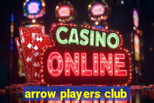 arrow players club