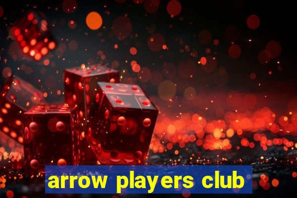 arrow players club