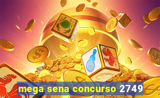 mega sena concurso 2749