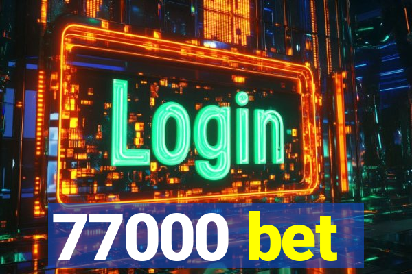 77000 bet