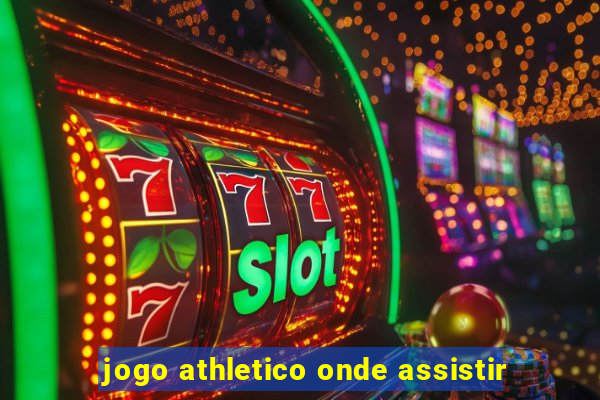 jogo athletico onde assistir