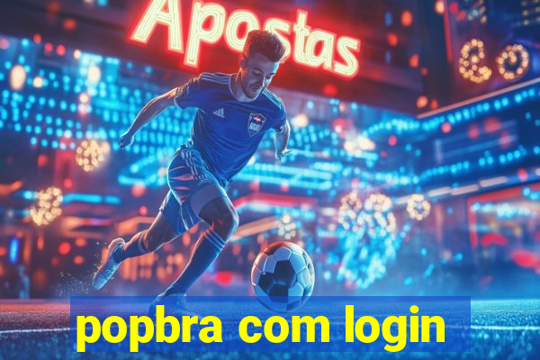 popbra com login