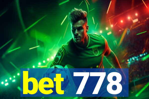 bet 778