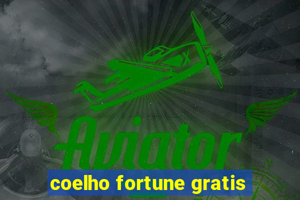 coelho fortune gratis