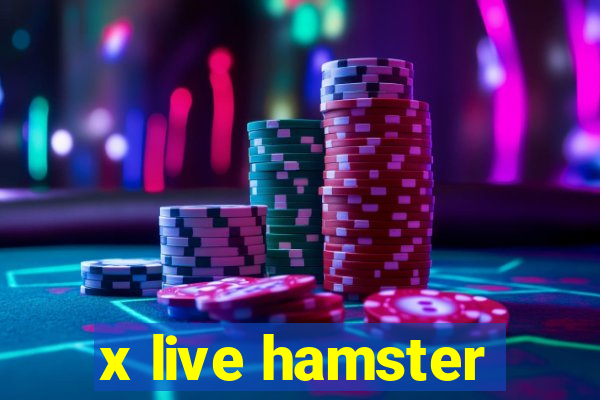 x live hamster