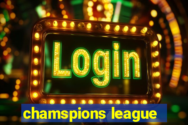 chamspions league