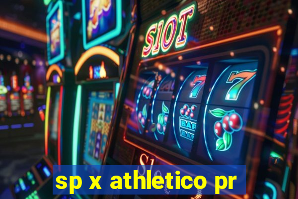 sp x athletico pr