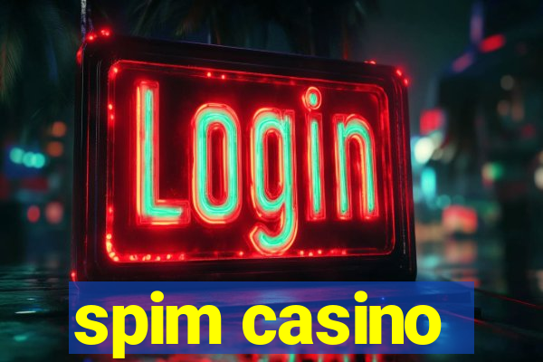 spim casino