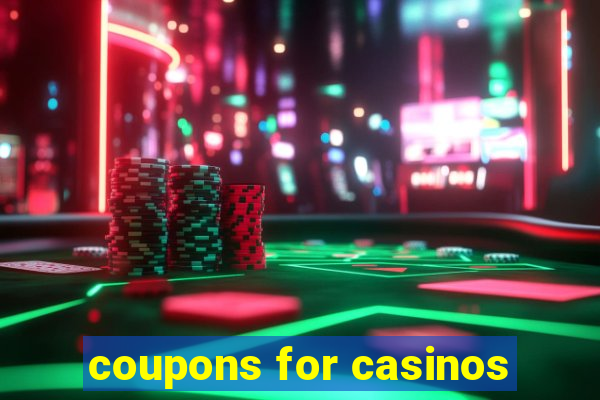 coupons for casinos