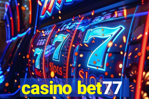 casino bet77