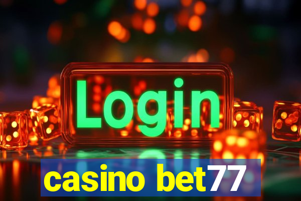 casino bet77