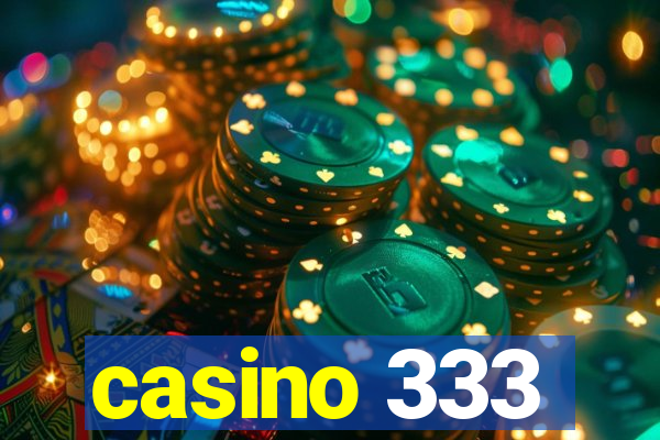 casino 333