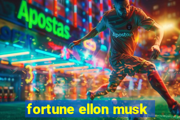 fortune ellon musk