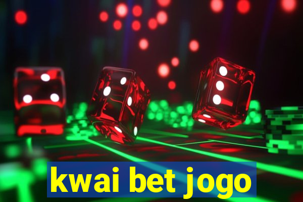 kwai bet jogo