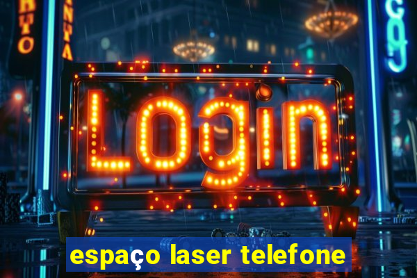 espaço laser telefone