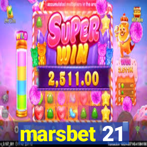 marsbet 21